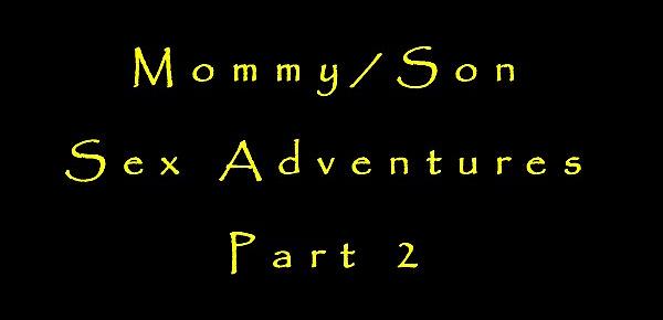  MommySon Sex Adventures Part 2